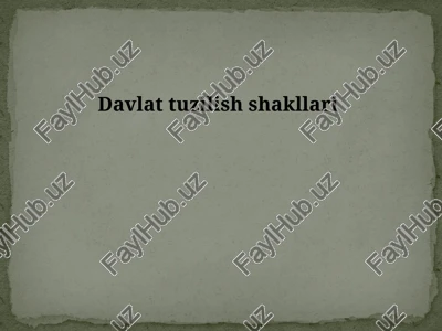 davlat tuzilish shakllari — PPT
