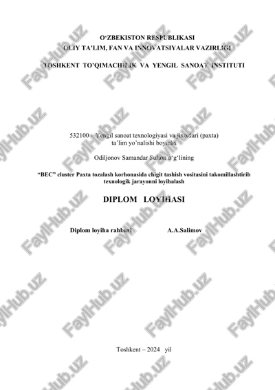 bec cluster paxta tozalash korhonasida chigit tashish vositasini takomillashtirib texnologik jarayonni loyihalash diplom loyihasi — DOCX