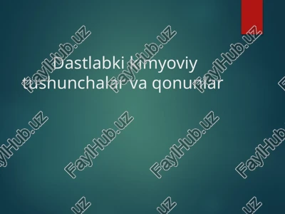 dastlabki kimyoviy tushunchalar va qonunlar — PPTX