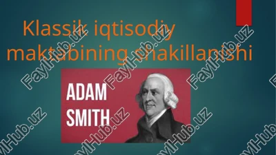 klassik iqtisodiy maktabining shakillanishi — PPTX