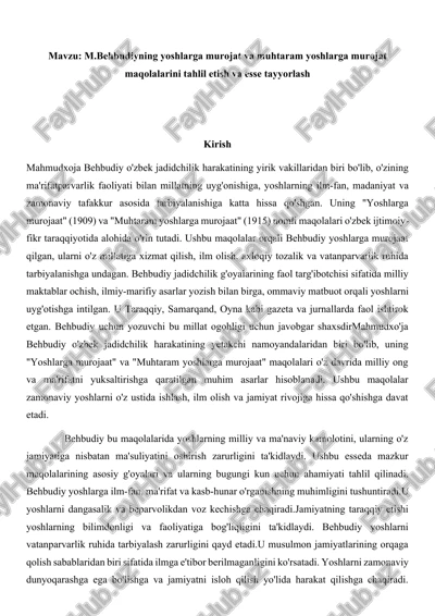 m.behbudiyning yoshlarga murojat va muhtaram yoshlarga murojat maqolalarini tahlil etish va esse tayyorlash — DOCX