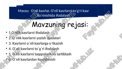 o'nli kasrlar. o'nli kasrlarni to'g'ri kasr ko'rinishida ifodalash — PPTX