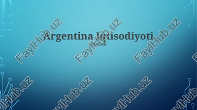 argentina iqtisodiyoti — PPTX