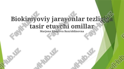 biokimyoviy jarayonlar tezligiga tasir etuvchi omillar — PPTX