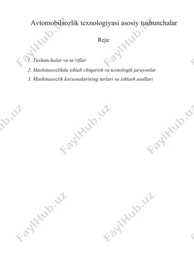 avtomobilsozlik texnologiyasi asosiy tushunchalar — DOCX