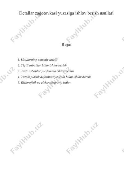 detallar zagotovkasi yuzasiga ishlov berish usullari — DOCX