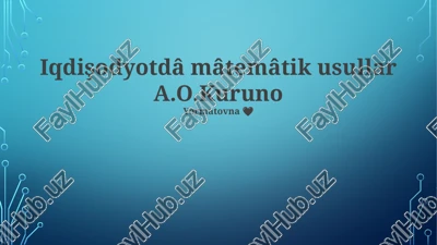mâtemâtik usullar a.o.kuruno yormatovna — PPTX
