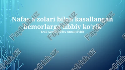 nafas a'zolari bilan kasallangan bemorlarga tibbiy koʻrik — PPTX