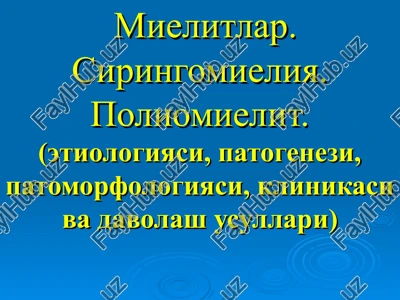 mielitlar. siringomieliya. poliomielit. — PPT