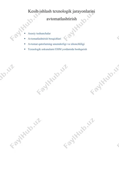 kesib ishlash texnologik jarayonlarini avtomatlashtirish — DOCX
