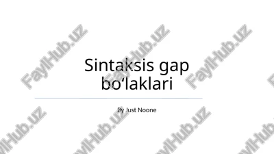 sintaksis gap boʻlaklari — PPTX