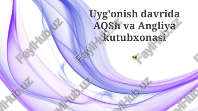 uyg'onish davrida aqsh va angliya kutubxonasi — PPTX