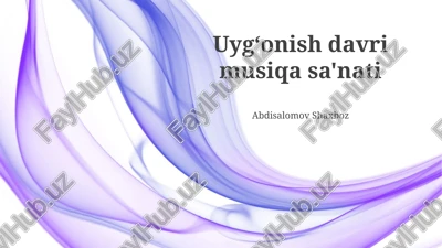 uygʻonish davri musiqa sa'nati — PPTX