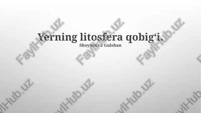 yerning litosfera qobigʻi — PPTX
