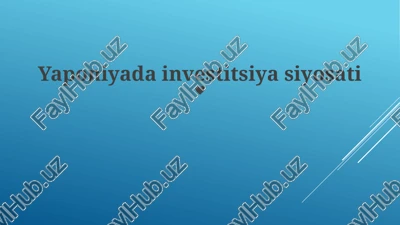 yaponiyada investitsiya siyosati — PPTX