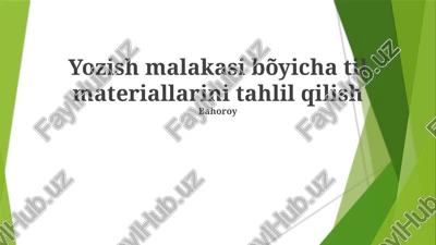 yozish malakasi bõyicha til materiallarini tahlil qilish — PPTX