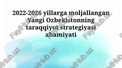 yangi o'zbekiston taraqqiyot strategiyasi 2022-2026: asosiy yo'nalishlar — PPTX