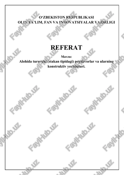 alohida turuvchi (stakan tipidagi) poydevorlar va ularning konstruktiv yechimlari — DOCX