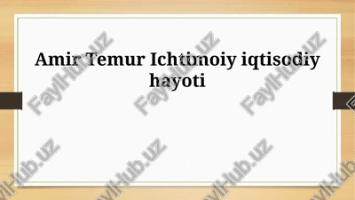 amir temur ichtimoiy iqtisodiy hayoti — PPTX