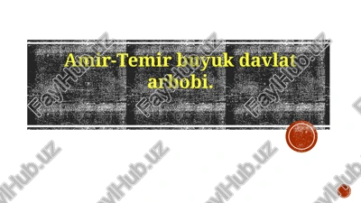 amir-temirbuyukdavlatarbobi — PPTX