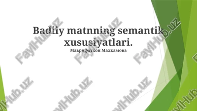 badiiy matnning semantik xususiyatlari — PPTX