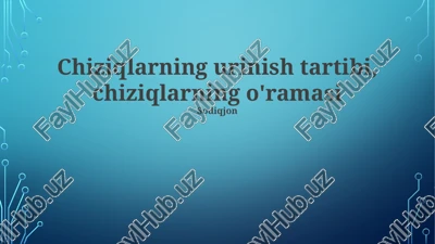 chiziq chizish tartibi — PPTX