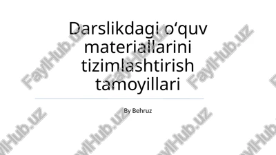 darslikdagi oʻquv materiallarini tizimlashtirish tamoyillari — PPTX