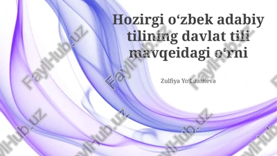 o'zbek adabiy tilining davlat tili mavqeidagi oʻrni — PPTX
