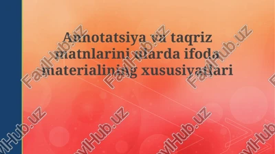 annotatsiyalar va sharhlarning turlari va strukturaviy elementlari — PPTX