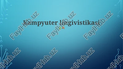 kompyuter lingivistikasi — PPTX