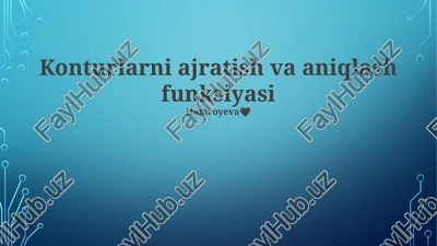 konturlarni ajratish va aniqlash funksiyasi — PPTX