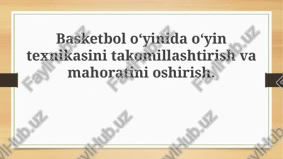 basketbolo‘yinidao‘yintexnikasini takomillashtirish — PPTX