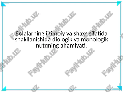 diologik va monologik nutqning ahamiyati — PPTX