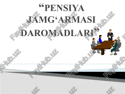 pensiya jamg‘armasi daromadlari — PPTX