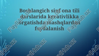 ijodkorlikni o'rgatishda mashqlar — PPTX