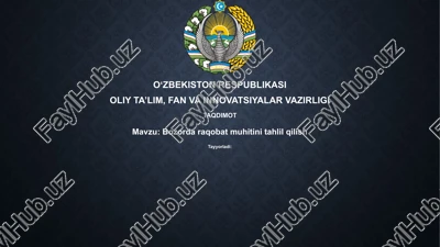 bozordagi raqobat muhitini tahlil qilish — PPTX