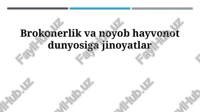 ovchilik va yovvoyi tabiatga qarshi jinoyatlar — PPTX