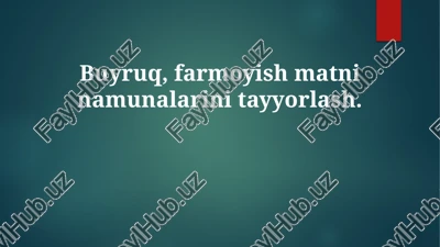 buyruq va farmoyish matnlarining asoslari — PPTX