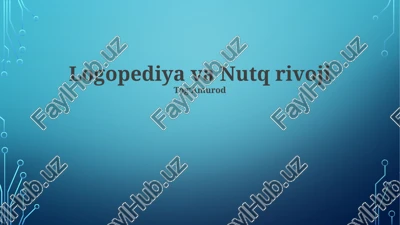 logopediya va nutq rivoji — PPTX