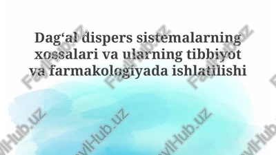 dagʻaldisperssistemalarningxossalarivaularningtibbiyotvafarmakologiyadaishlatilishi — PPTX