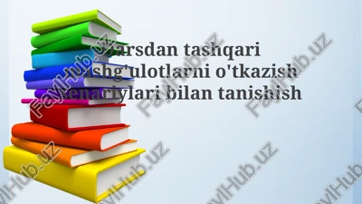 o'quvdan tashqari mashg'ulotlar ssenariylarining turlari — PPTX