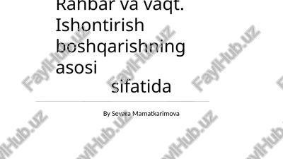 rahbar va vaqt. ishontirish boshqarishning asosi — PPTX