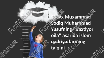 shayx muxammad sodiq muhammad yusufning "baxtiyor oila" — PPTX