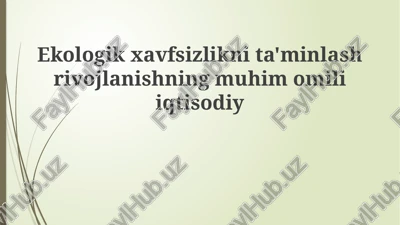 ekologik xavfsizlikni ta'minlash — PPTX