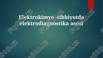 elektrokimyo-tibbiyotda elektrodiagnostika asosi — PPTX