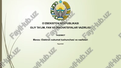 elektronxukumattushunchasi va vazifalari — PPTX