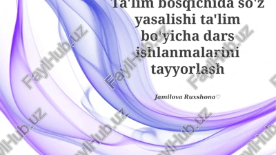 ta'lim bosqichida so'z yasalishi ta'lim bo'yicha dars ishlanmalarini tayyorlash — PPTX
