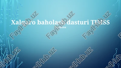 timss xalqaro baholash dasturi — PPTX