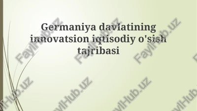 germaniyadavlatining innovatsioni iqtisodiyo'si — PPTX