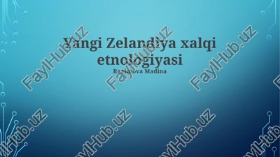 yangi zelandiya xalqi etnologiyasi — PPTX